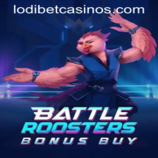 BattleRoostersBonusBuy: An Engaging Gaming Experience with LODIBET