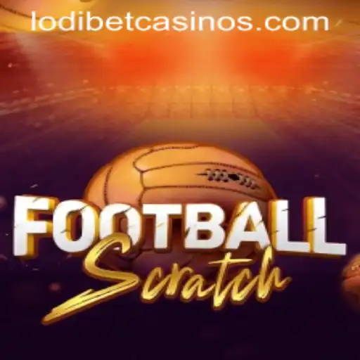The Ultimate Guide to FootballScratch: Redefining Interactive Gaming with LODIBET
