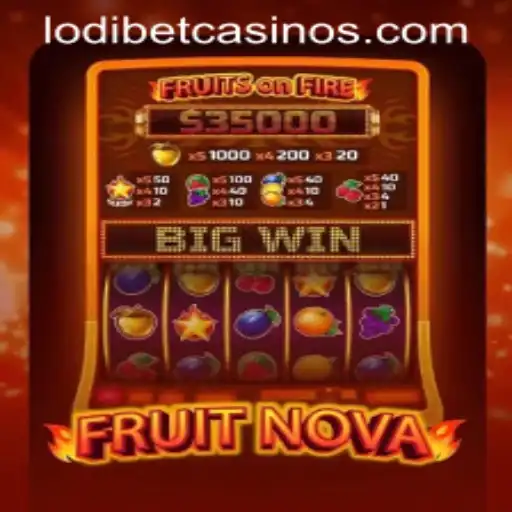 Exploring FruitNova: A Fresh Gaming Experience with LODIBET