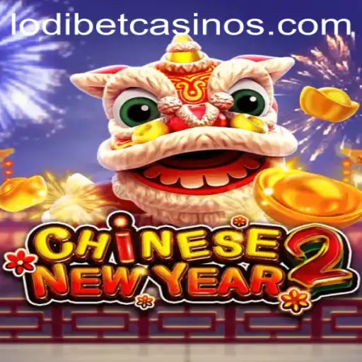 Experience Festive Gaming with CHINESENEWYEAR2 at LODIBET