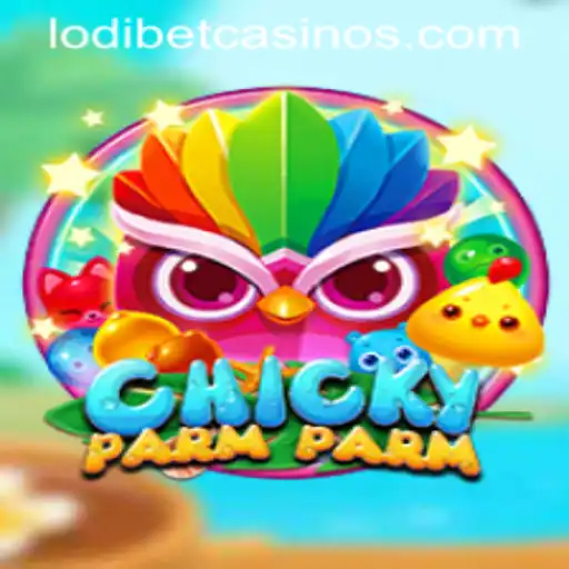 ChickyParmParm: A Whimsical Adventure Paired with LODIBET